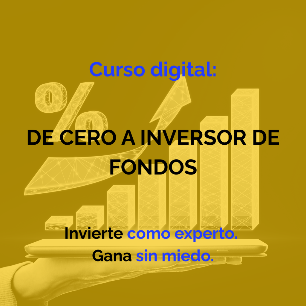 DE CERO A INVERSOR DE FONDOS