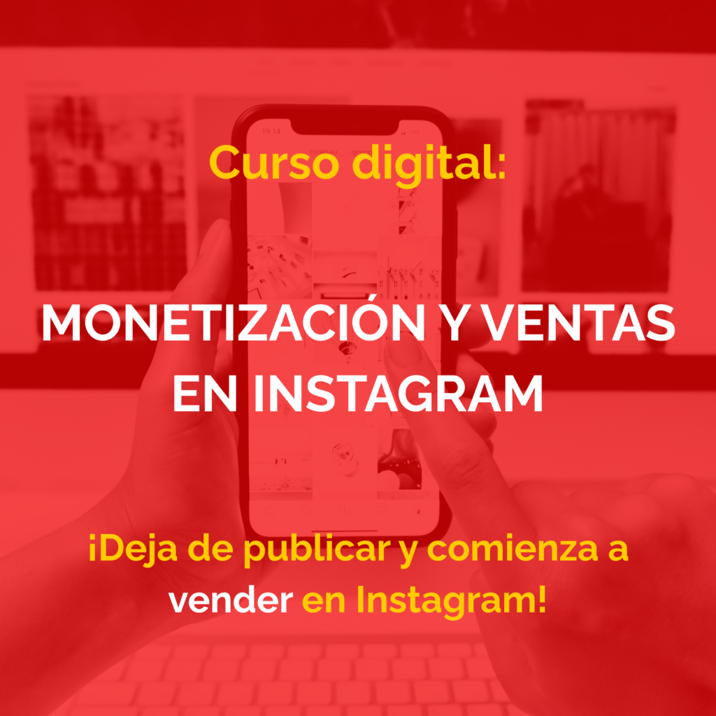 MONETIZACIÓN Y VENTAS EN INSTAGRAM