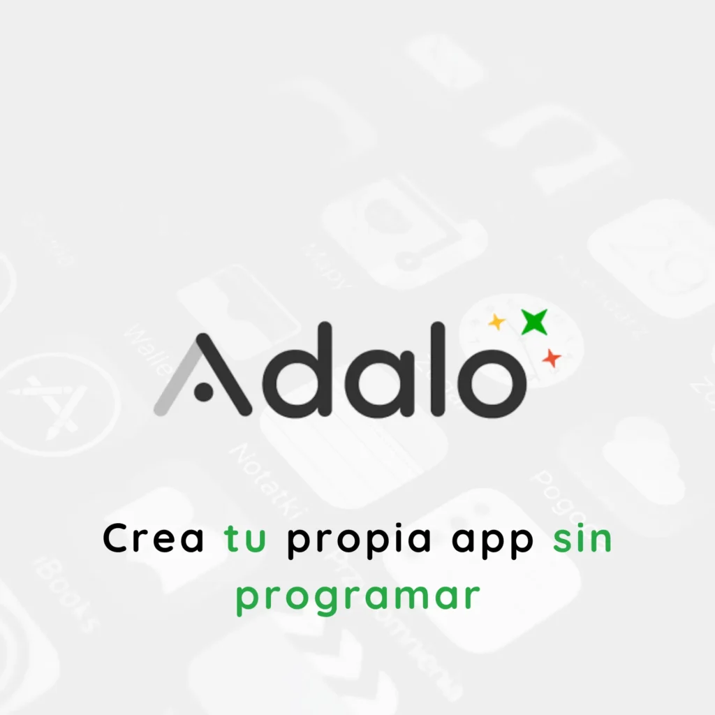 ADALO: Tu idea convertida en app móvil