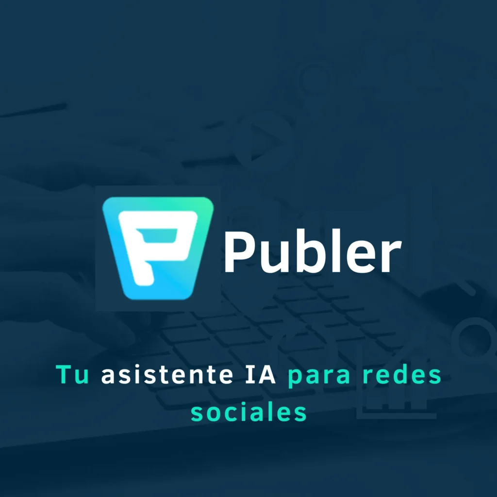 PUBLER: Automatiza, programa y crece en redes